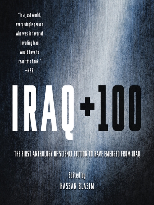 Title details for Iraq + 100 by Hassan Blasim - Available